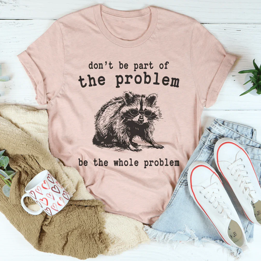 Camiseta Whole Problem Statement