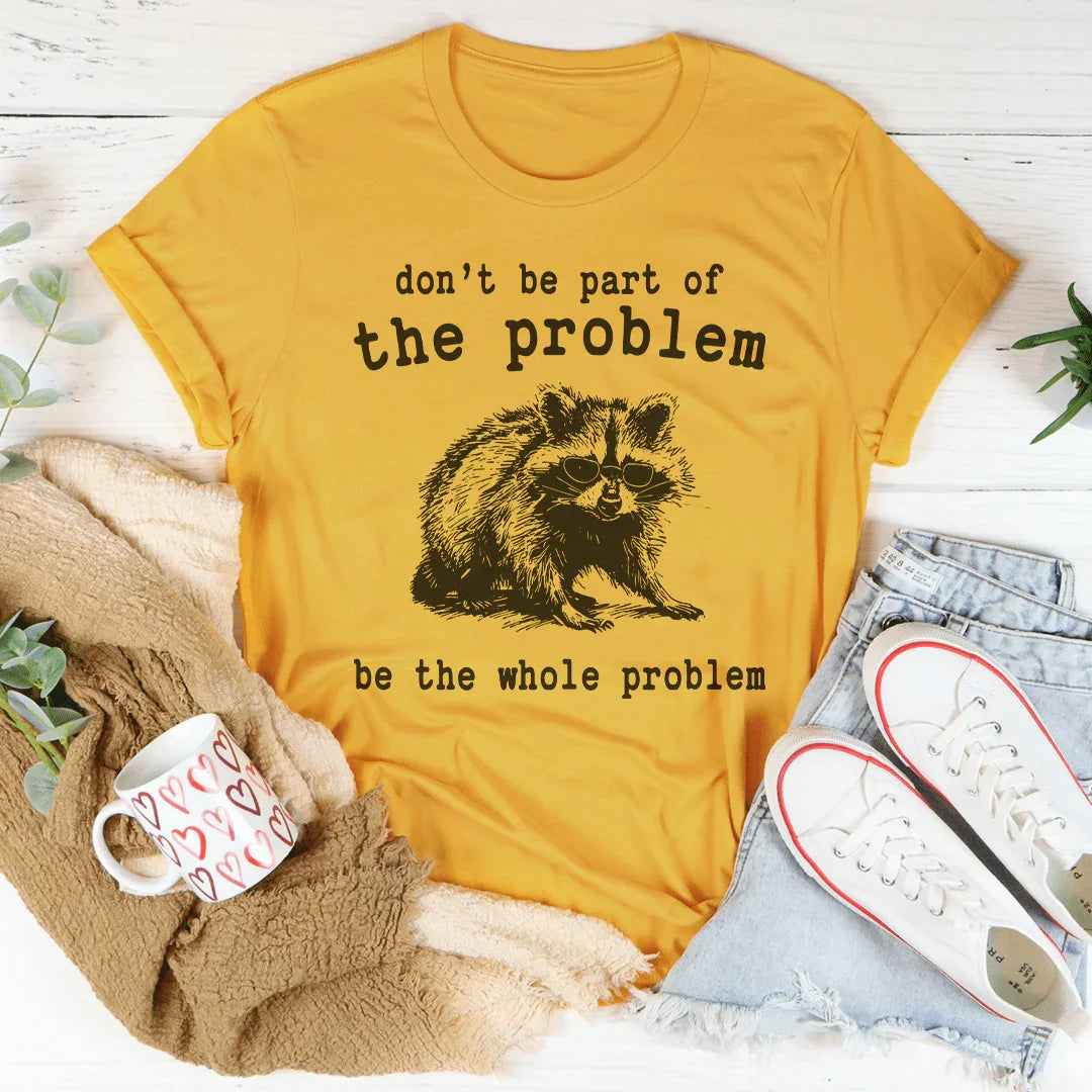 Camiseta Whole Problem Statement