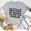 Don't Blame Me This Ain't My Drama Tee