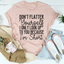 Don't Flatter Yourself Tee - A Playful Statement