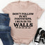 Camiseta No sigas mis pasos