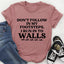 Camiseta No sigas mis pasos