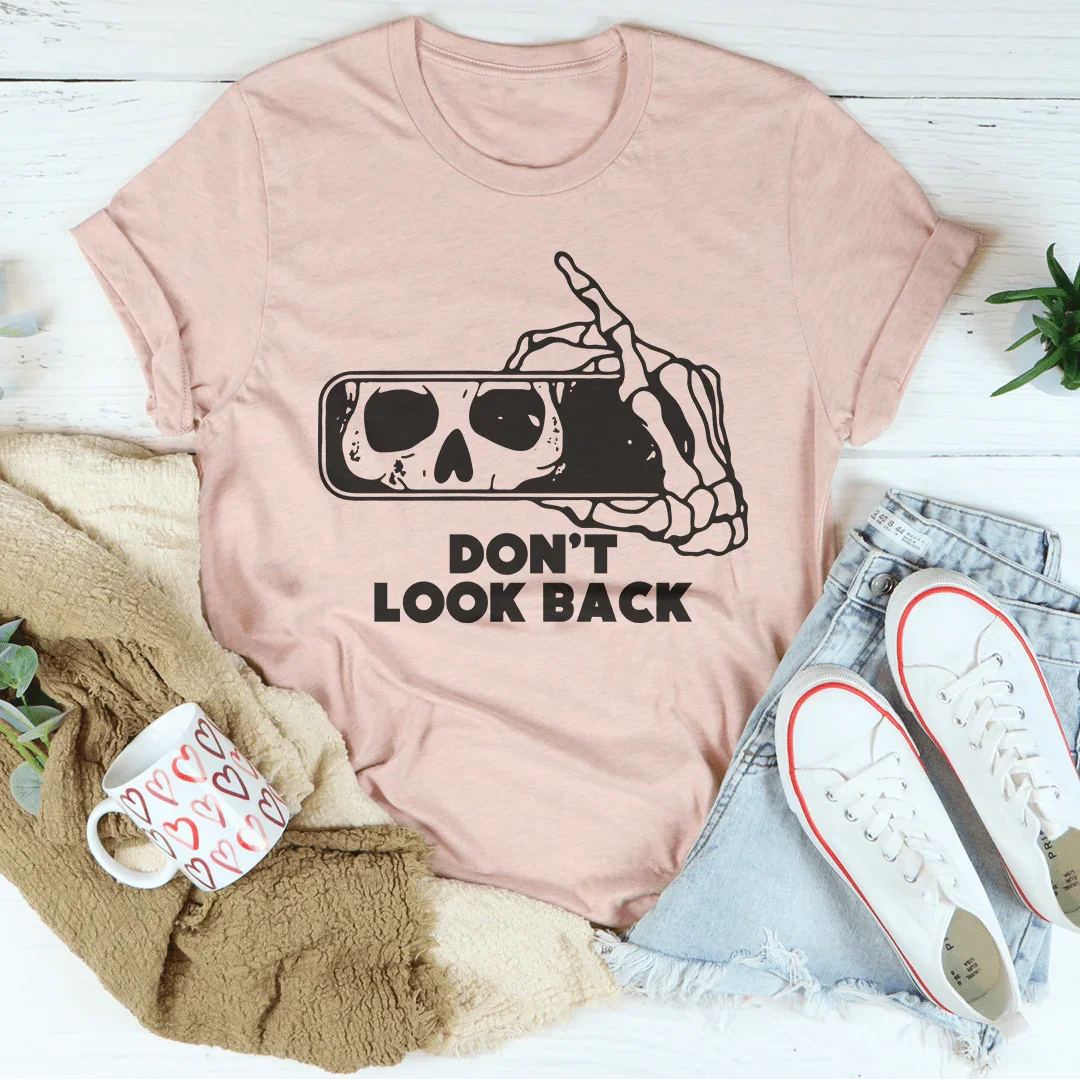 T-shirt Ne Regarde Pas En Arrière