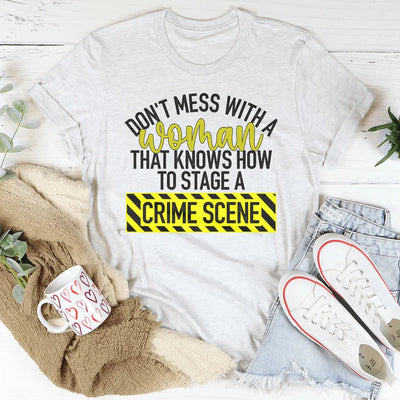 Don't Mess With A Woman Tee