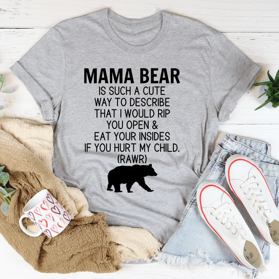 Don't Mess With Mama Bear Tee - Korvel