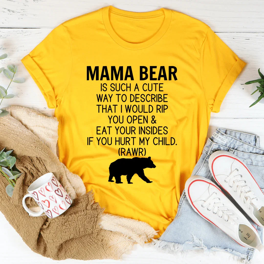 Don't Mess With Mama Bear Tee - Korvel