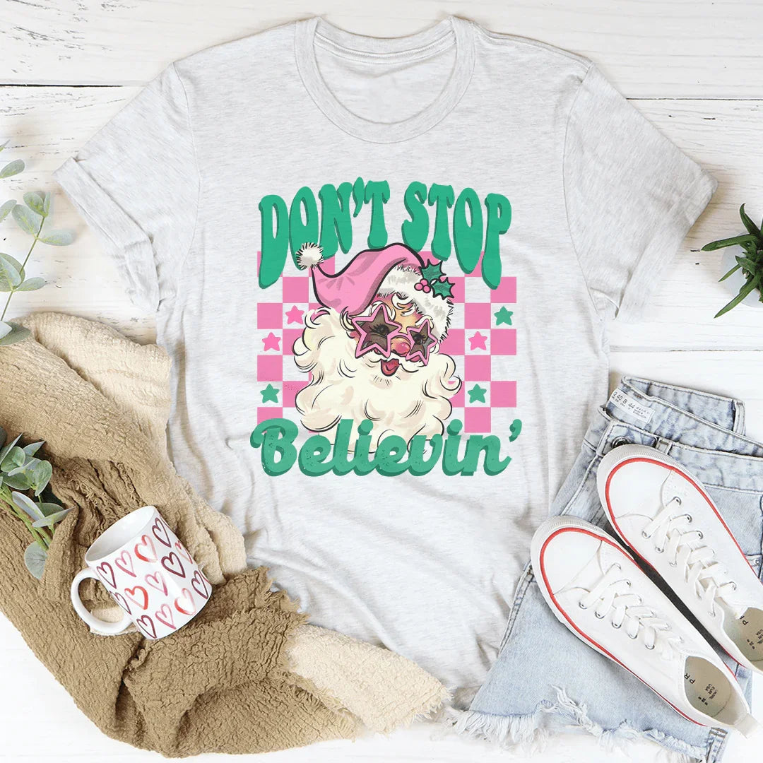 Don't Stop Believin' Pink Santa Tee