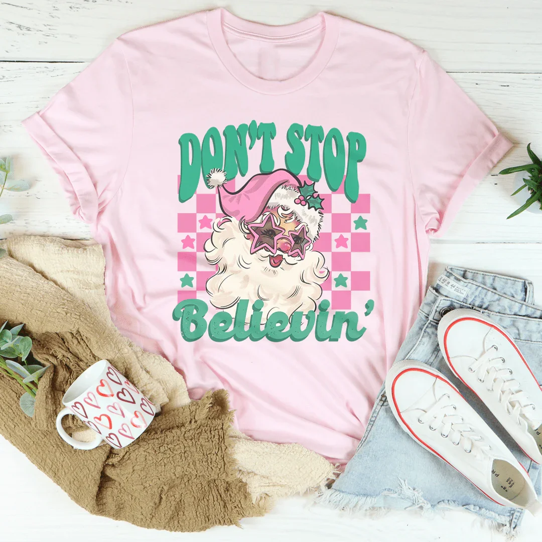 Don't Stop Believin' Pink Santa Tee