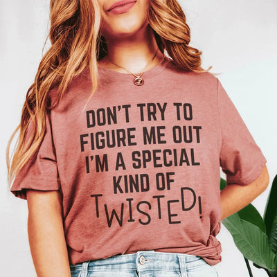 Special Kind of Twisted Tee