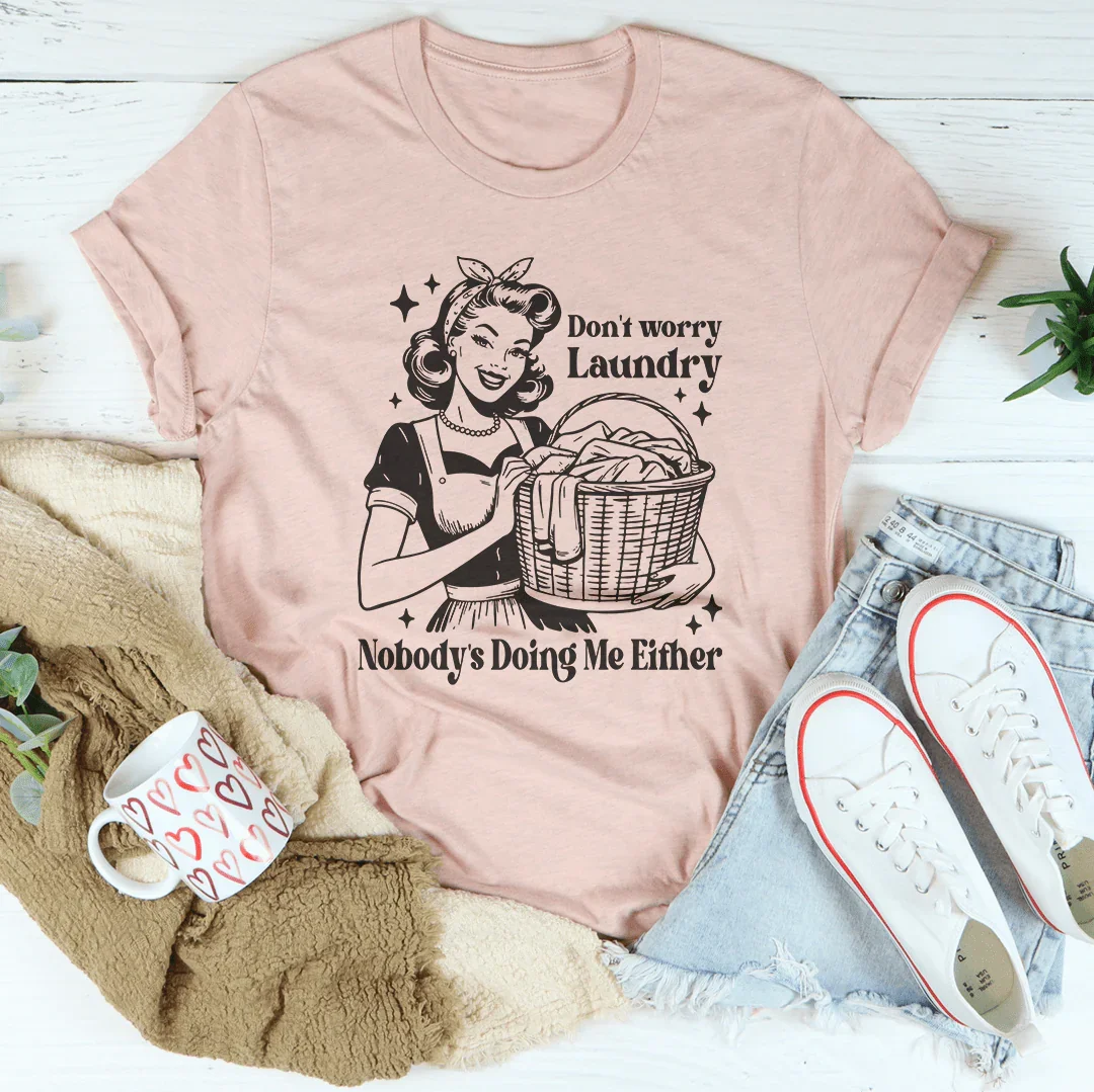 Don't Worry Laundry Tee - A Playful Casual Essential