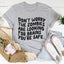 Don't Worry, The Zombies Are Looking For Brains Tee