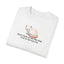 Don’t Look at Me Like That, You’re Not My Cat T-Shirt