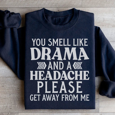 Sudadera Drama And A Headache