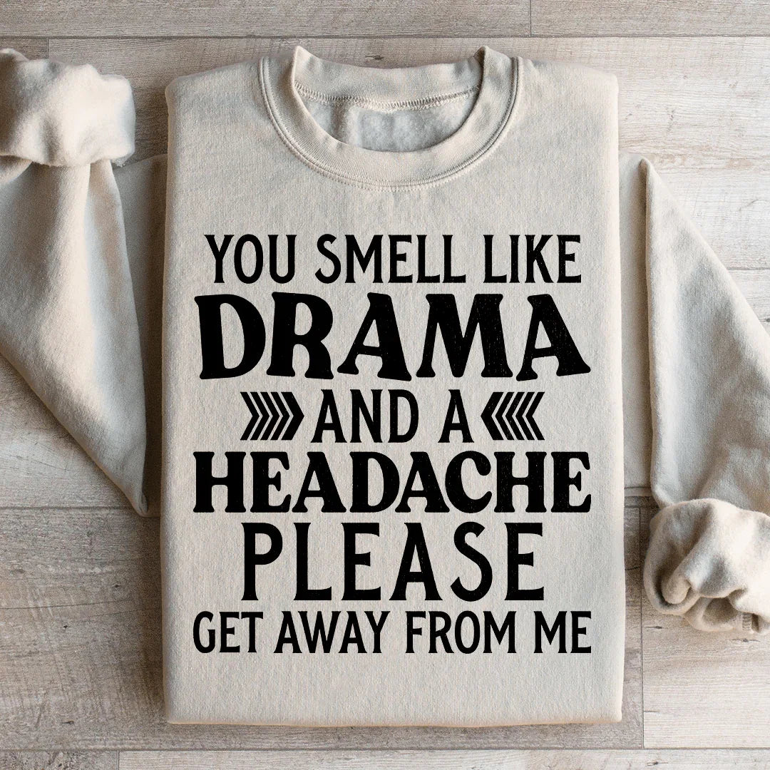 Sudadera Drama And A Headache