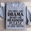 Sudadera Drama And A Headache