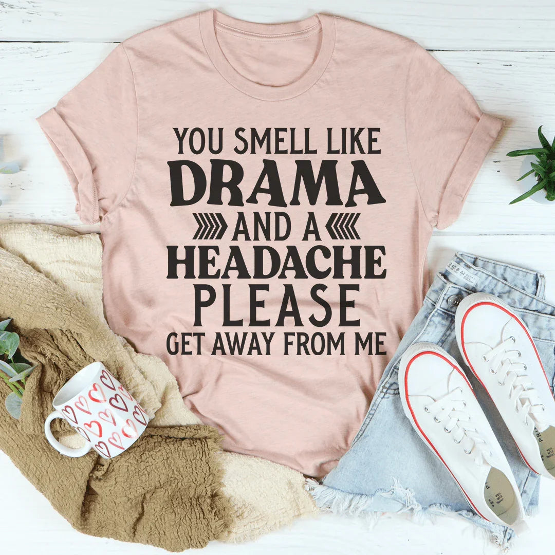 Camiseta Drama y dolor de cabeza