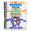 Creative Drawing Adventures for Kids: 365 Fun Projects to Inspire Young Artists (Spiral Bound) - Korvel