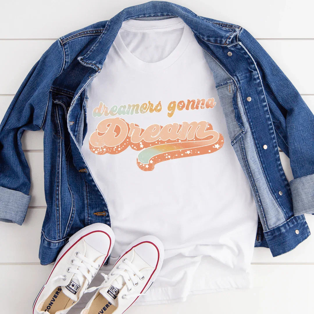 Camiseta "Los soñadores van a soñar"