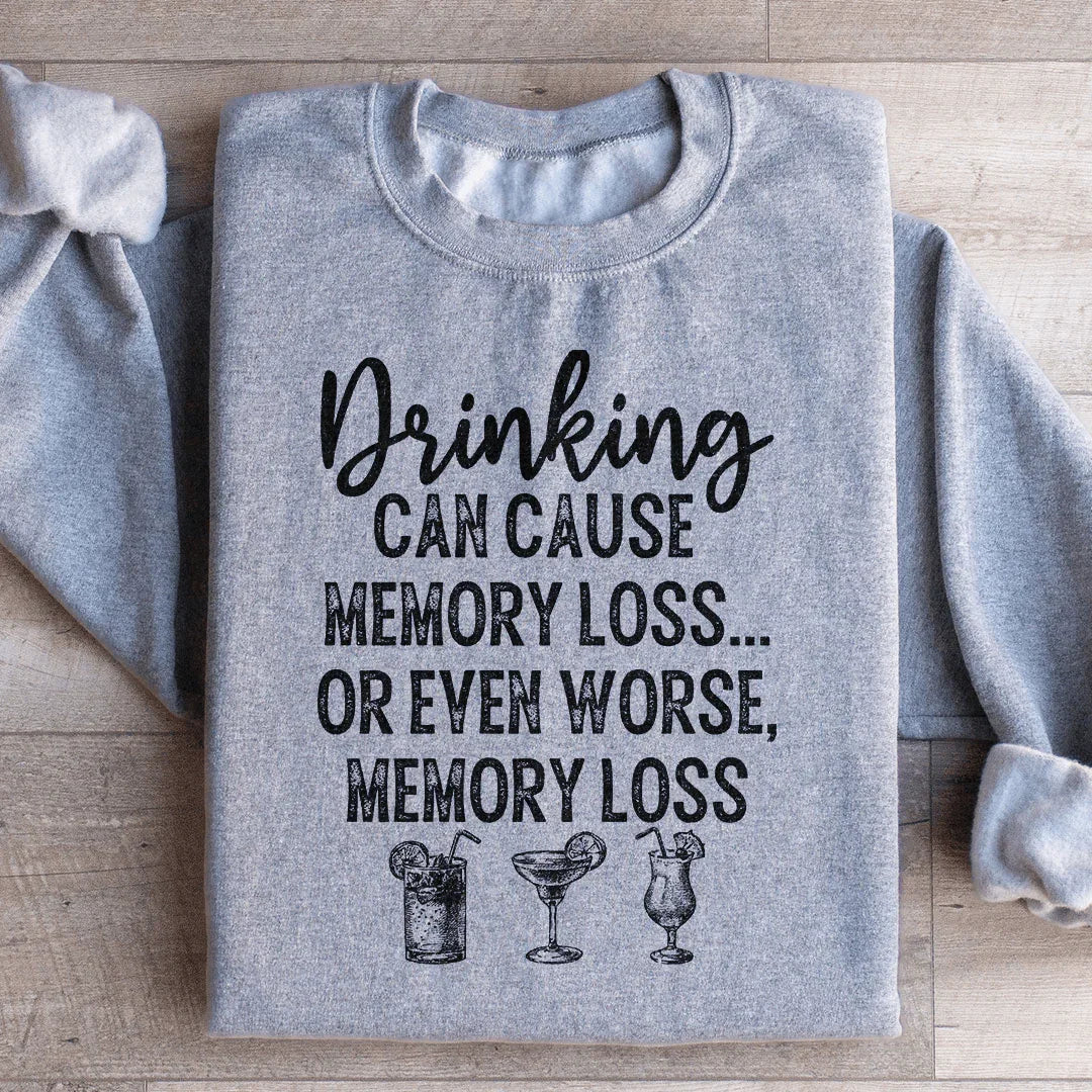 Memory Loss Humor Sweatshirt