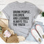 Funny Sarcastic T-Shirt for Women
