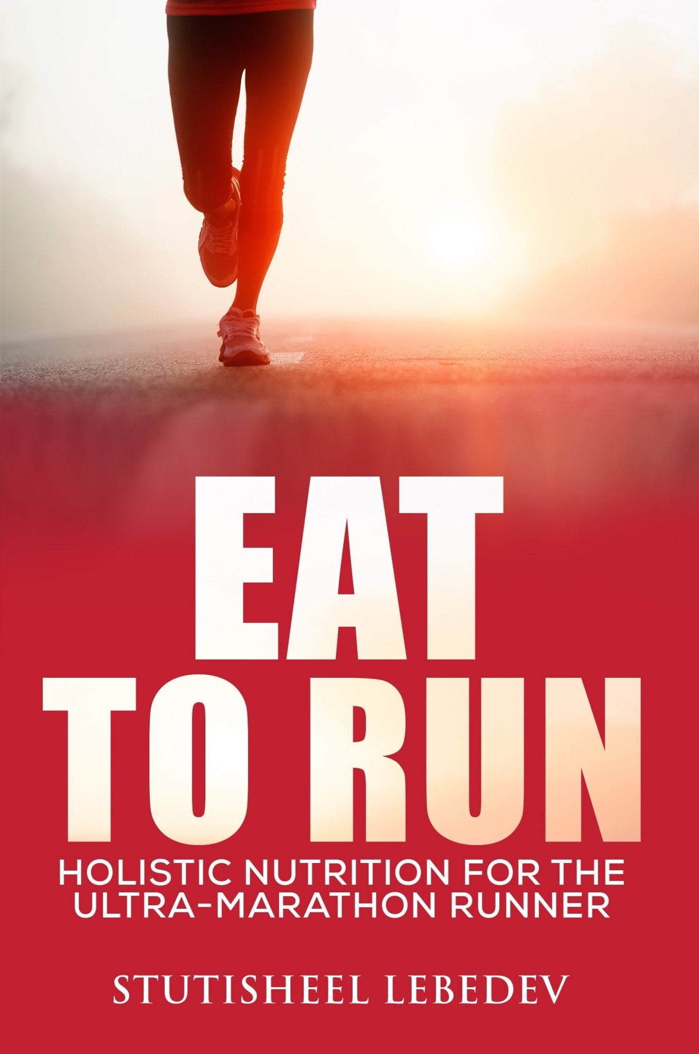 e-Book: Eat to Run - Nutrition for Ultra-Marathon Runners