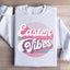 Easter Vibes Sweatshirt