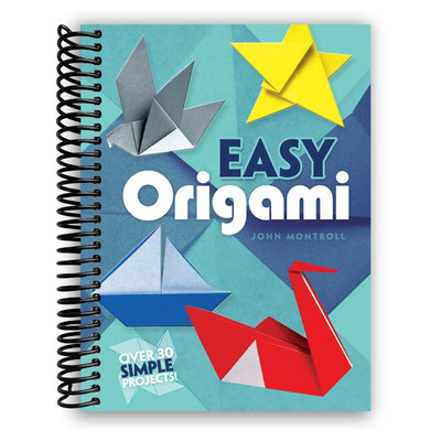 Ultimate Easy Origami: 30+ Fun Projects for All Ages (Spiral Bound) - Korvel