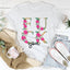 Eff You Tee - Soft and Stylish Everyday T-Shirt