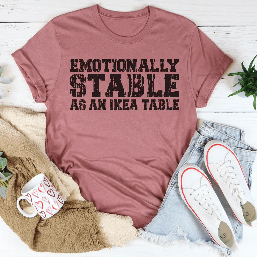 Camiseta emocionalmente estable