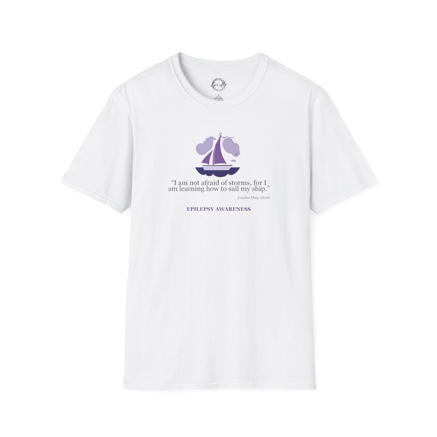 Epilepsy Awareness Quote T-Shirt - Unisex Softstyle Tee