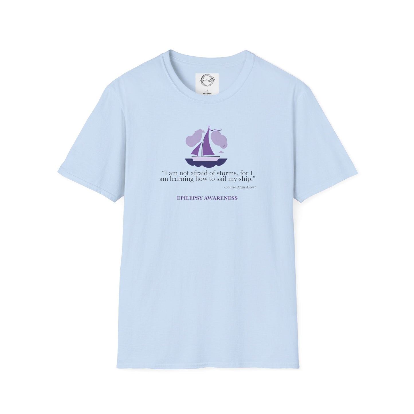 Epilepsy Awareness Quote T-Shirt - Unisex Softstyle Tee