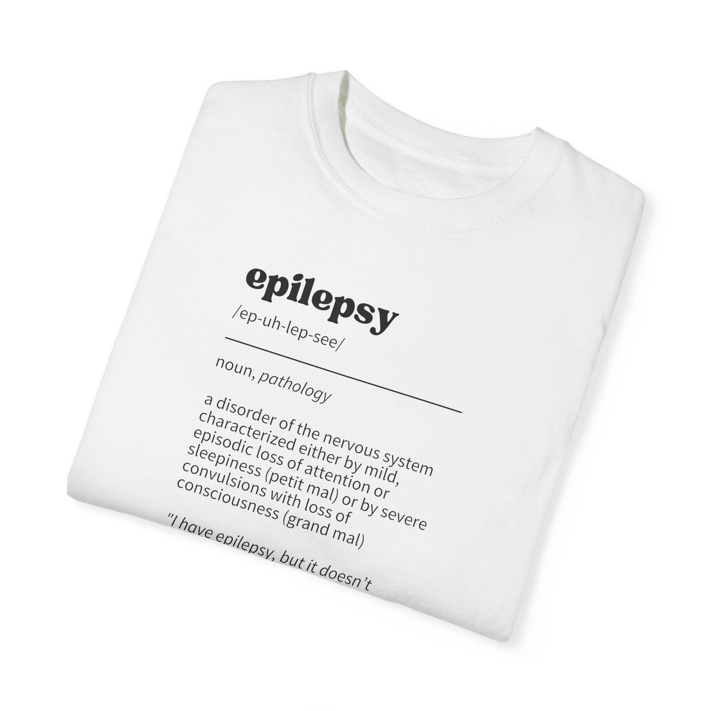 T-shirt unisexe teint en pièce - Définition de l'épilepsie