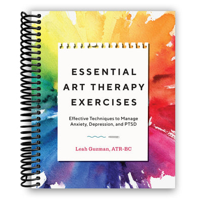 Transformative Art Therapy Techniques: Creative Strategies for Overcoming Anxiety, Depression, and PTSD (Spiral Bound) - Korvel