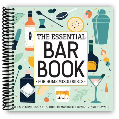 Master Mixology at Home: The Ultimate Guide to Crafting Cocktails (Spiral Bound) - Korvel
