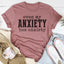 Incluso mi ansiedad tiene camiseta de ansiedad