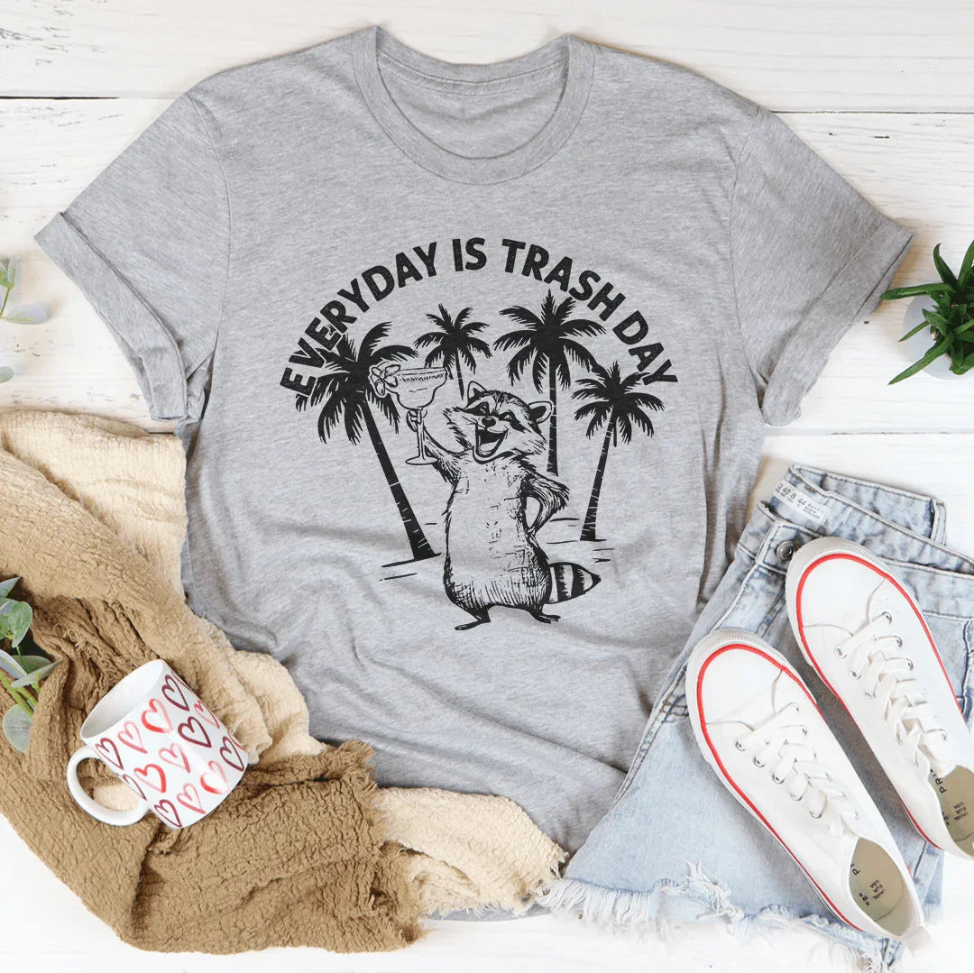 Everyday Is Trash Day T-Shirt