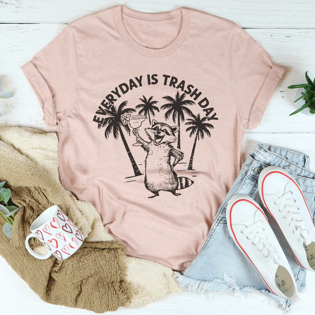 Everyday Is Trash Day T-Shirt