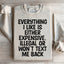 Everything I Like Sweatshirt