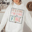 Everything Is Fine Hoodie