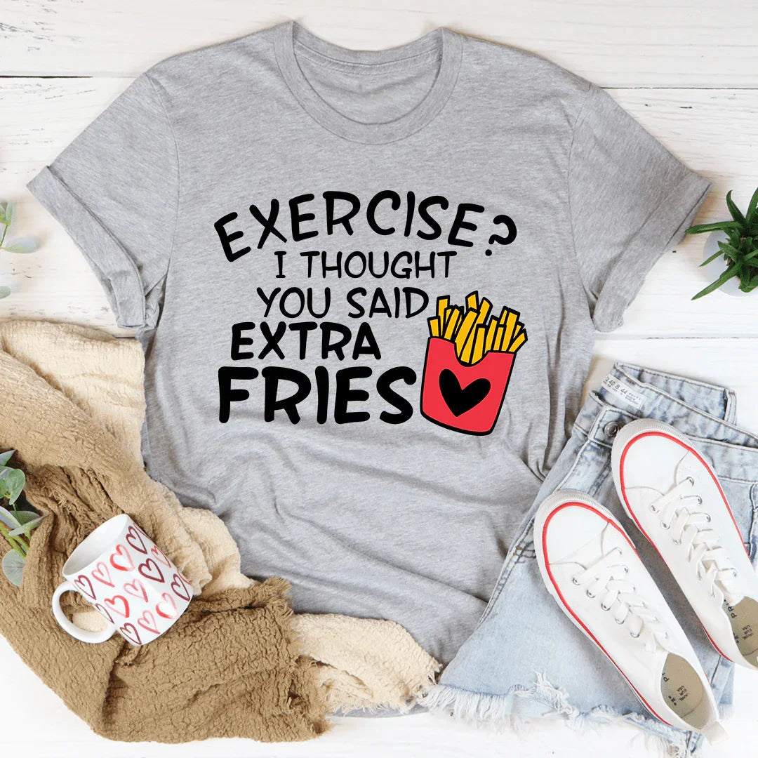 Extra Fries Tee - Embrace Your Snack-Loving Spirit