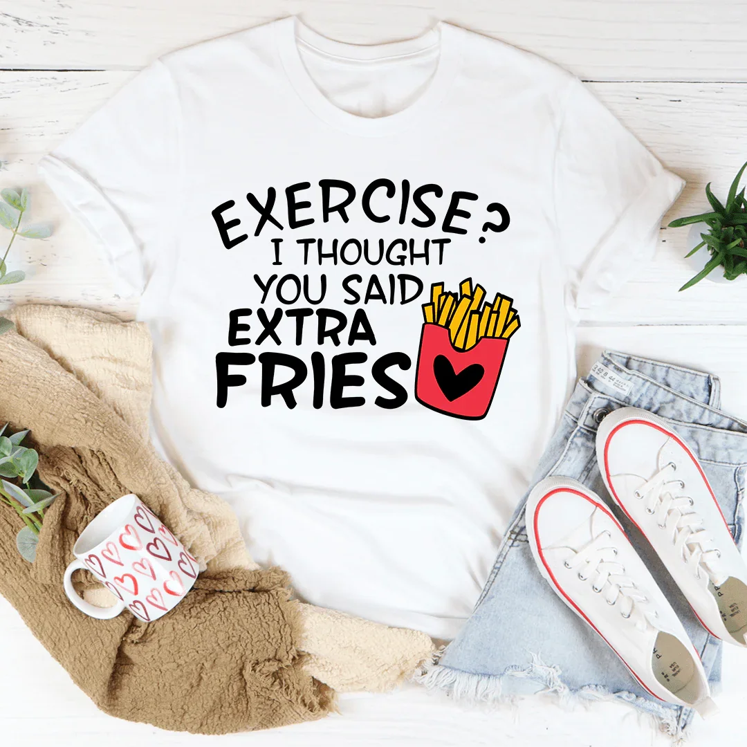 Extra Fries Tee - Embrace Your Snack-Loving Spirit