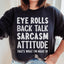 Eye Rolls Back Talk Sweatshirt