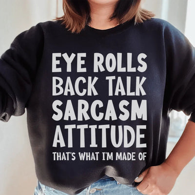 Eye Rolls Back Talk Sweatshirt