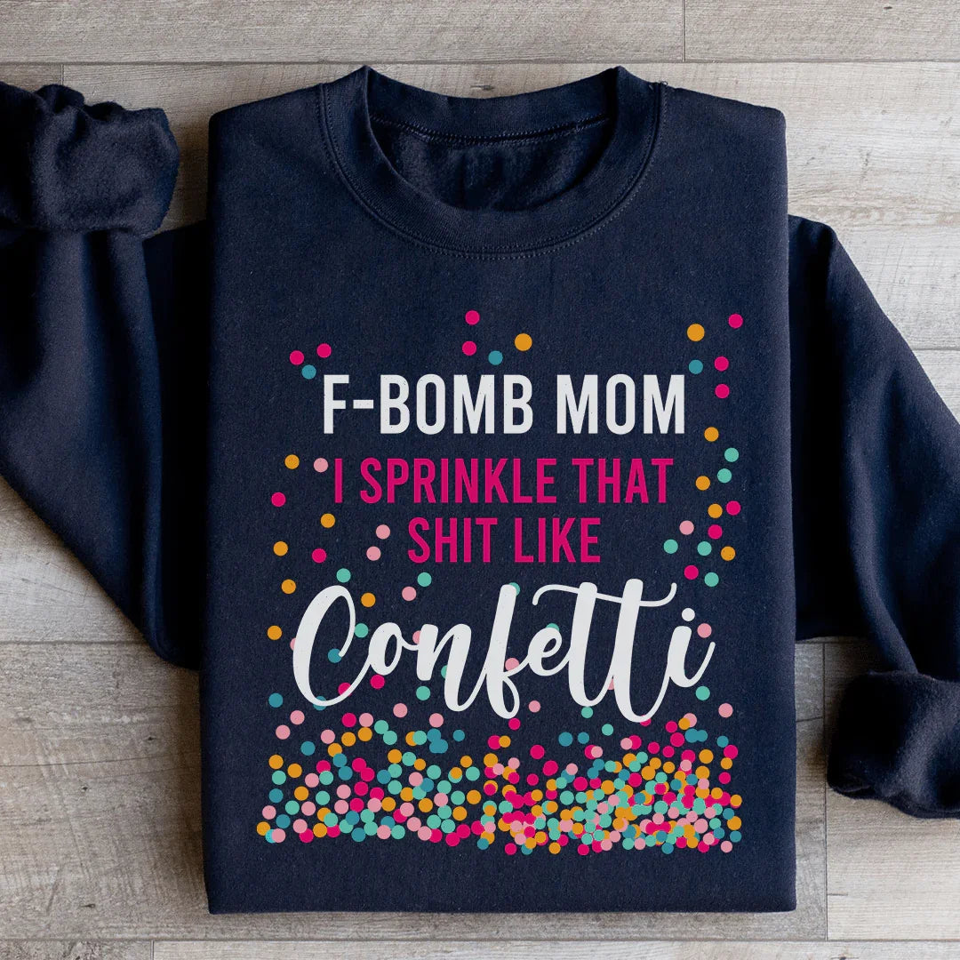 F Bomb Mom Statement Sweatshirt