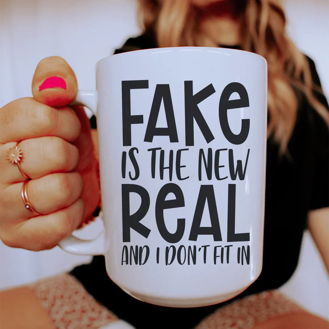 Fake Is The New Real Ceramic Mug - 15 oz