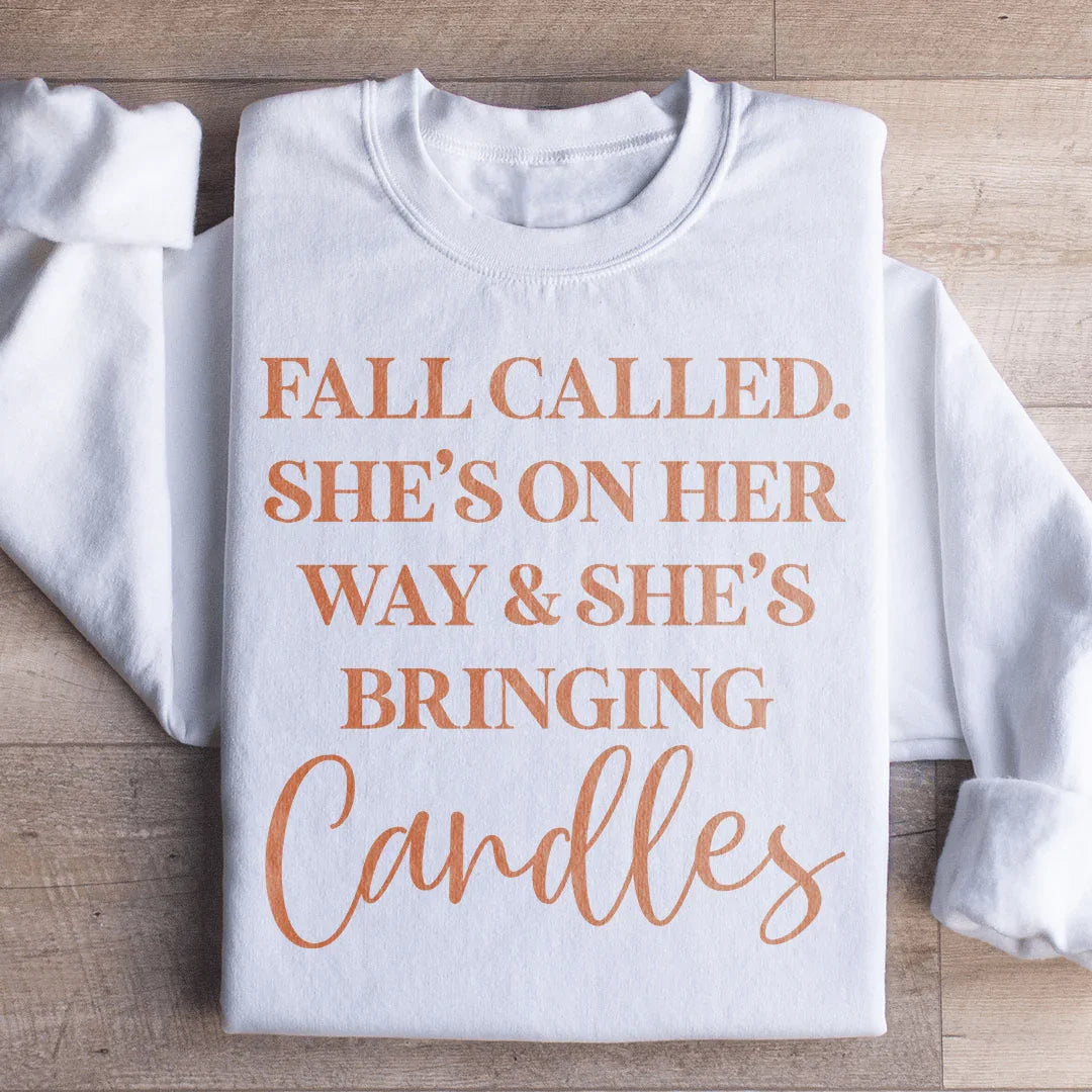Fall Called She's On Her Way Sweatshirt