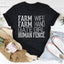 Farm Wife Farm Hand Gate Girl Tee