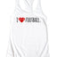 I Love Football Racerback Tank Top