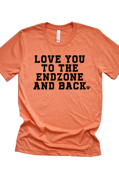 Love You to the Endzone & Back T-Shirt - Korvel
