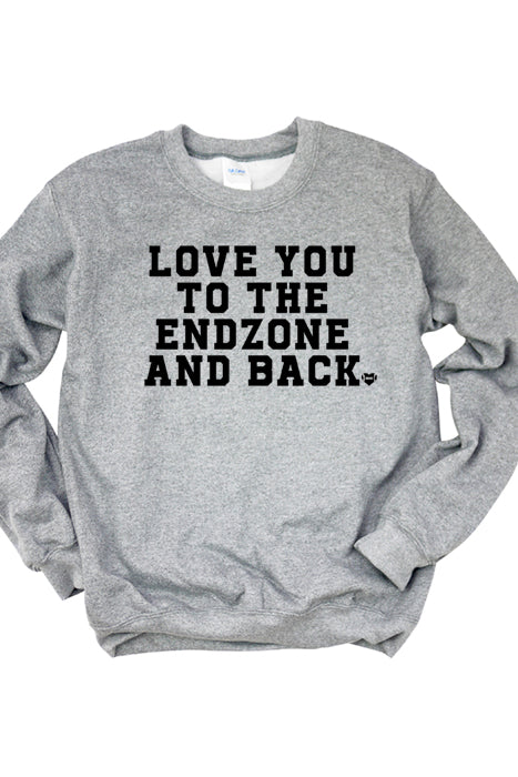 Love You to the Endzone & Back Sweatshirt - Korvel
